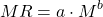 \begin{align*} MR = a\cdot M^b \end{align*}