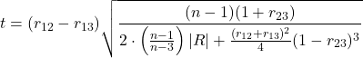 \begin{equation*} t = (r_{12} - r_{13}) \sqrt{\frac{(n - 1)(1 + r_{23})}{2 \cdot \left(\frac{n - 1}{n - 3}\right) |R| + \frac{(r_{12} + r_{13})^2}{4} (1 - r_{23})^3}} \end{equation*}