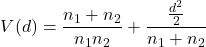\begin{align*} V(d)=\frac{n_{1} + n_{2}}{n_{1}n_{2}}+\frac{\frac{d^2}{2}}{n_{1}+n_{2}} \end{align*}