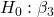 H_{0}:\beta_{3}