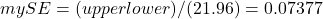 mySE = (upper − lower)/(2&times;1.96)=0.07377