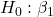 H_{0}:\beta_{1}