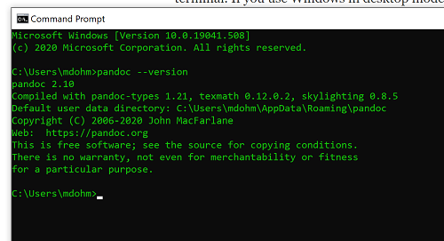 Figure 6.  Screenshot of terminal window (cmd) on win11 computer, checking for installed pandoc on a win10 pc.